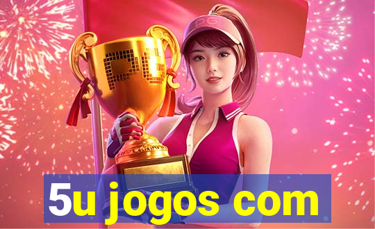 5u jogos com